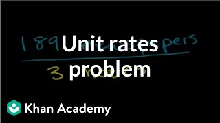 Solving unit rates problem  Ratios proportions units and rates  PreAlgebra  Khan Academy [upl. by Malonis557]