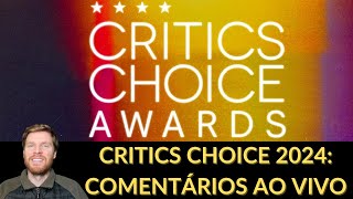 Critics Choice Awards 2024  Comentários ao vivo [upl. by Rip]