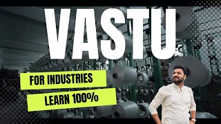 Vastu Shastra For INDUSTRIES  Learn Vastu Shastra [upl. by Hgeilyak]