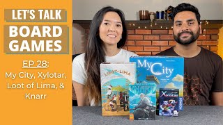 Lets Talk Board Games 28  My City Xylotar Loot of Lima amp Knarr [upl. by Chere6]