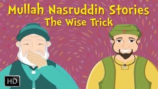 Mullah Nasruddin Stories  The Wise Trick  Moral Stories for Children [upl. by Wilhelmine]