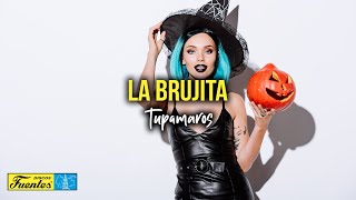 LA BRUJITA  Tupamaros Video Letra [upl. by Eirrotal]