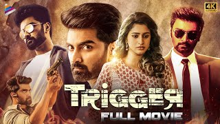 Trigger Latest Telugu Full Movie 4K  Atharvaa  Tanya Ravichandran  Ghibran  Telugu New Movies [upl. by Anilad790]