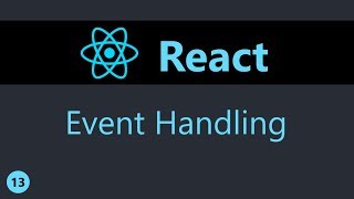 ReactJS Tutorial  13  Event Handling [upl. by Grearson]