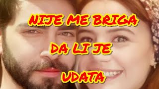 BARIS BAKTAS NIJE ME BRIGA DA LI JE UDATA JA JE VOLIM [upl. by Brose]