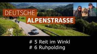 Deutsche Alpenstraße Stellplatztips 5 Reit im Winkl 6 Ruhpolding [upl. by Sipple440]