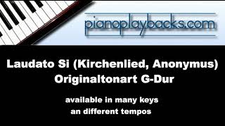 Laudato Si Kirchenlied Playback Instrumental Demo Originaltonart GDur [upl. by Illac291]