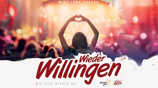 Wieder Willingen  Mike Leon Grosch [upl. by Guzel]