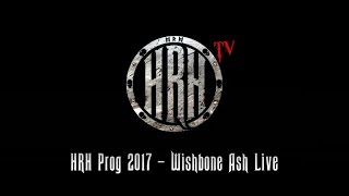 HRH TV  Wishbone Ash Live  HRH PROG V [upl. by Poulter]