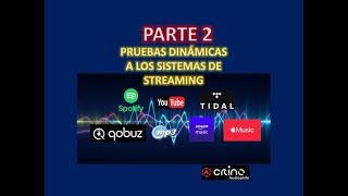 Pruebas Dinámicas sistemas de streaming  Qobuz  Tidal  Amazon Music  Apple Music  Spotify [upl. by Dnomse]