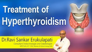 Treatment of Hyperthyroidism  Thyroid  DrRavi Sankar  Endocrinologist  Hi9 [upl. by Sixla]