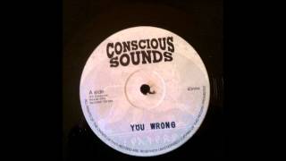 YOU WRONG Extented Version  KING GENERAL CONSCIOUS SOUND 12quot [upl. by Maurer]