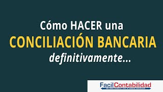 Como hacer la Conciliación Bancaria paso a paso [upl. by La]