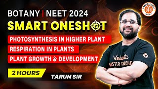 PLANT PHYSIOLOGY ONE SHOT  NEET 2024  SMART ONE SHOT  NEET 2024  BOTANY BY TARUN SIR [upl. by Aleciram449]