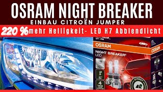 Einbau H7  LED Osram Night Breaker CITROËN Jumper I VAN I Pössl Summit💥 [upl. by Ramburt]