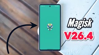 Magisk V264 Released How to Install amp Setup [upl. by Bittner]