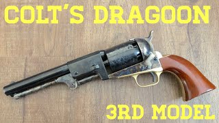 Colt’s 3rd Model Dragoon [upl. by Doughty]