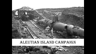 Aleutian Island Campaign [upl. by Christean]