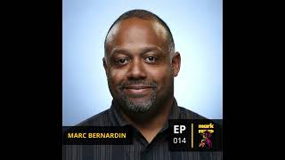 Mark and Me Podcast  Episode 14 Marc Bernardin [upl. by Aiykan]