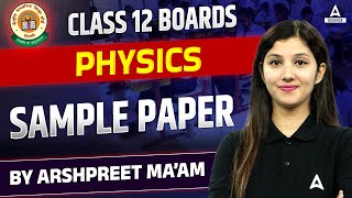 Class 12 Physics Sample Paper 2024ये Video देखलो Board Exam में 70 Marksपक्के 🤩 By Arshpreet maam [upl. by Feerahs]