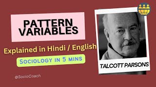 Talcott Parsons  Pattern Variables  Sociology [upl. by Zsazsa]