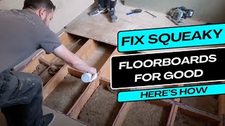 Fixing noisy squeaky floorboards A professional how to guide [upl. by Sisenej]