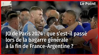 JO de Paris 2024  que s’estil passé lors de la bagarre générale à la fin de FranceArgentine [upl. by Hannahs]