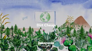 Dirt Cheap  Patagonia Provisions [upl. by Crichton]