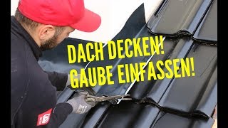 Dachdecker  Steildach decken und Gaube einfassen [upl. by Strephon]