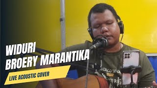 BROERY MARANTIKA  WIDURI  acoustic cover [upl. by Maida]