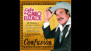 Lalo el gallo Elizalde  Confusión Disco completo [upl. by Ayikan]