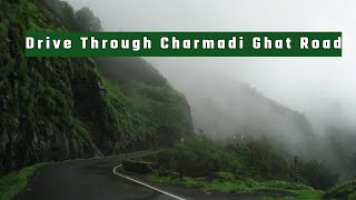 Scenic Drive through Charmadi Ghat Road  Bangalore to Udupi By Car🚗  🛣️Latest Road Condition ⚠️ [upl. by Zohara]