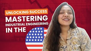 MS in Industrial EngineeringUSA Top Universities Cost amp Job Scope [upl. by Kalila]