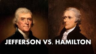 Thomas Jefferson vs Alexander Hamilton AP US History  APUSH Review [upl. by Winnie]