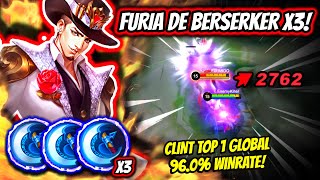 ¡SE VUELVE LOCO y USA 3 FURIA DE BERSERKER CLINT TOP 1 GLOBAL 960 WINRATE  MOBILE LEGENDS [upl. by Bradley]