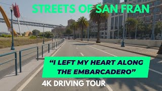 THE EMBARCADERO 4K  San Francisco Best Scenic View  Driving Tour [upl. by Jordana]