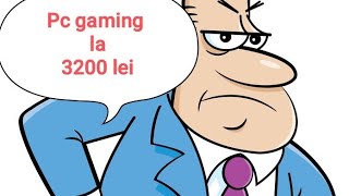 Pc gaming la cerere cu buget de 3500 lei [upl. by Egiap]