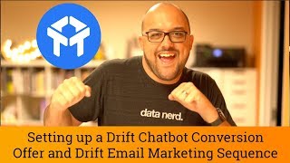 Drift Tutorial Chatbot Landing Page amp Automatic Drift Email Marketing Sequence [upl. by Sato]