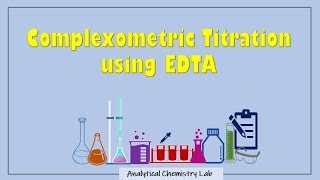 Complexometric Titration using EDTA [upl. by Leaper]