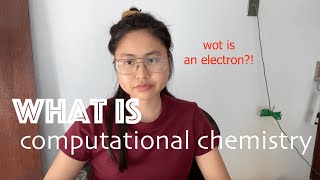 what is computational chemistry [upl. by Ruosnam]