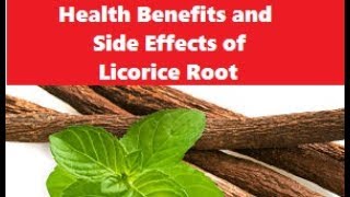 Health Benefits And Side Effects Of Licorice Root​ [upl. by Shaya]