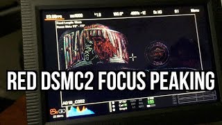 How To Use Focus Peaking On Your RED DSMC2 Camera amp Monitor Raven ScarletW EpicW amp Weapon [upl. by Inverson]