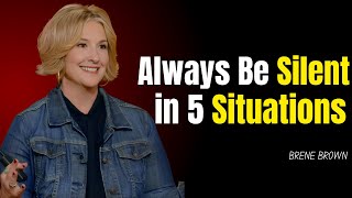 Brene Brown quotAlways Be Silent in Five Situationsquot Brene Brown Best Motivational Speech [upl. by Anaiv]