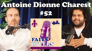 Antoine Dionne Charest  Faits Divers 52 [upl. by Rehc231]