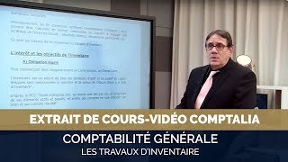 Les travaux dinventaire  extrait cours vidéo COMPTALIA [upl. by Hanikehs]