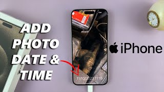 How To Add Date amp Time Stamps On iPhone Photos [upl. by Belshin]