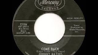 1963 HITS ARCHIVE Come Back  Johnny Mathis [upl. by Beora268]