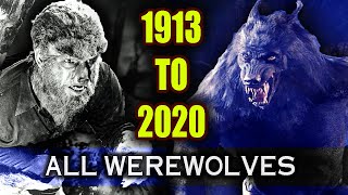 Every Werewolf from Every Movie Ever 1913  2020 [upl. by Keil]