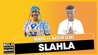 Mukosi  Slahla ft Master Azart New Hit 2021 [upl. by Camila]