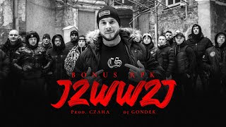 Bonus RPK  JZWWZJ ft Dj Gondek  Prod Czaha Official Video [upl. by Etteuqaj]